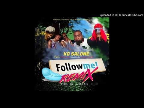 KG Salone_-_FOLLOW ME remix_-_ft_Memish Bee_Rawallty_&_Manny Lovon