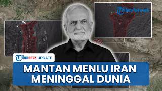 Mantan Menlu Iran Wafat setelah Jalani Perawatan Satu Setengah Minggu akibat Serangan di Rumahnya