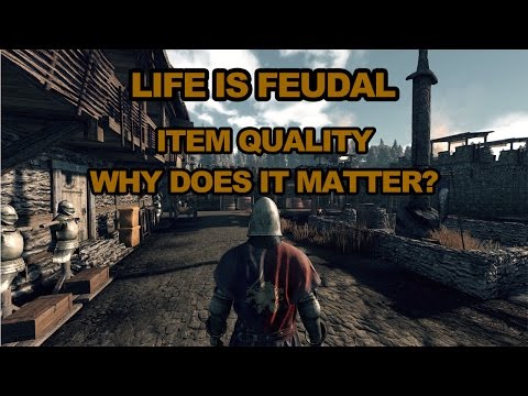 Life is Feudal | Item Quality: Why does it matter? | Quality, Durability and Stacking