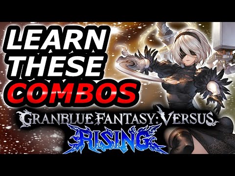 GranBlue Fantasy versus Rising | 2B Combos You Need to Learn | GBVSR 2B Combo Guide