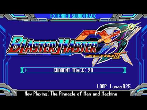 28. The Pinnacle of Man and Machine - Blaster Master Zero 3 OST Extended