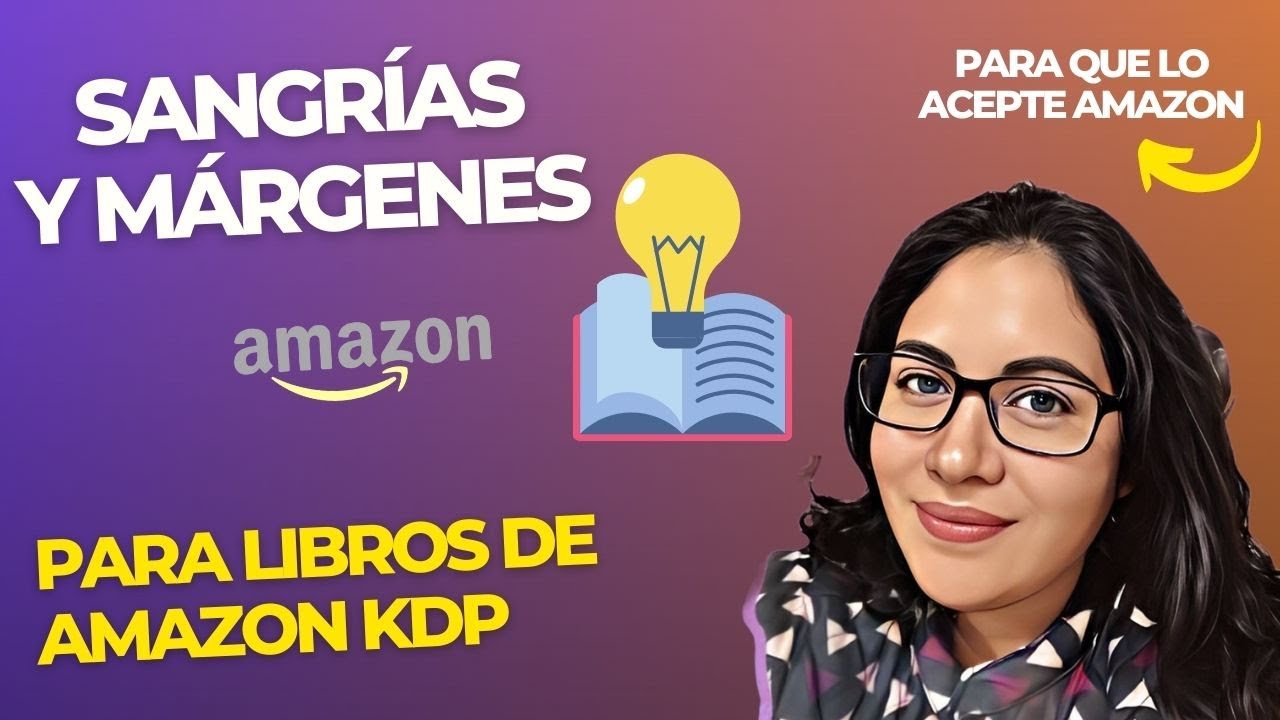 Guía Completa para Configurar Márgenes y Sangrías en tus Libros de Amazon KDP