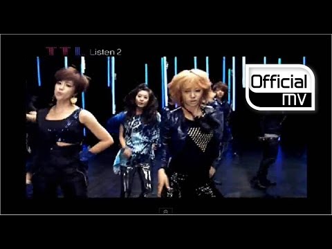 [MV] T-ARA(티아라), Choshinsung(초신성) _ TTL Listen 2
