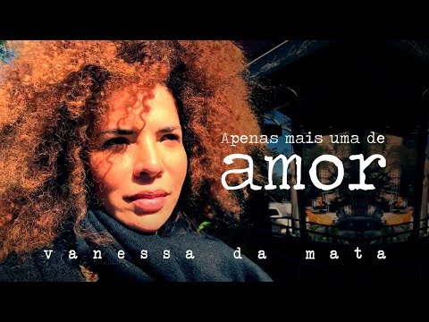 Vanessa da Mata - Apenas Mais Uma de Amor