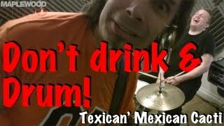 Don't Drink And Drum - The 4th track & Texicans Part 1