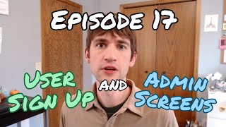 Episode 17: User Sign Up and Simple Access Control