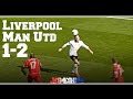 Liverpool vs Manchester United 1-2 (HD)