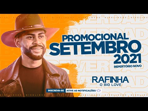 RAFINHA - BIG LOVE - SETEMBRO 2021 (MUSICAS NOVAS)