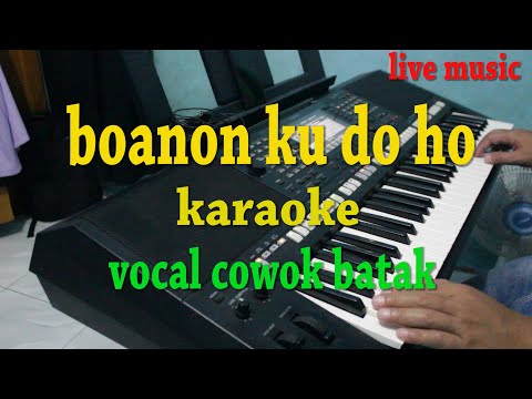 BOANON KU DO HO [KARAOKE LAGU BATAK] STANDARD COWOK