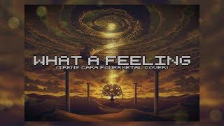 WHAT A FEELING - (Irene Cara PowerMetal Cover) by CHEST