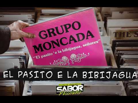 EL PASITO E LA BIBIJAGUA, SEÑORES - Grupo Moncada