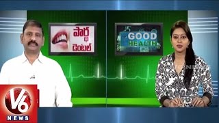 Reasons for Dental Problems | Advanced Technology | Partha Dental Hospitals | Good Health | V6 News