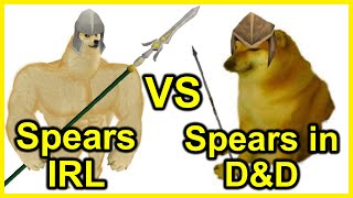 Spears IRL vs spears in D&D | r/DnDMemes [#105]