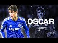 How good was oscar at chelsea? (skills and goals)