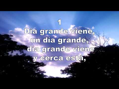 Himno #312 Día grande viene; Himnario Adventista Del Séptimo Día
