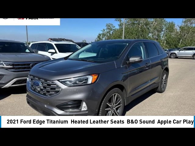 2021 Ford Edge Titanium | Heated Leather Seats | B&O Sound in Cars & Trucks in Strathcona County