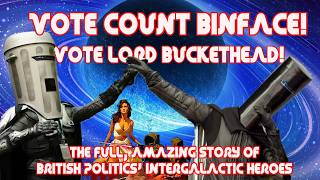 Vote! Vote! Vote! The Full Story Behind Count Binface, Lord Buckethead and the Gremloids