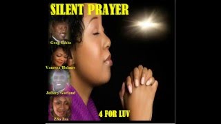 SILENT PRAYER VIDEO