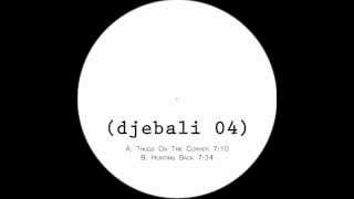 ﻿﻿﻿Djebali - Thugs On The Corner ( djebali 04 ) // LOW QUALITY VERSION