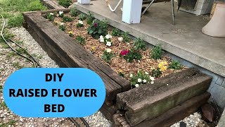 DIY - Raised Flower Bed made from Railroad Ties