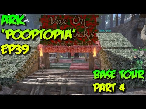 ARK:Survival Evolved- BASE TOUR! (Part 4)