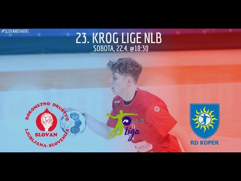 23. KROG - 1.A DRL - MOŠKI (2022/23:): RD LL GROSIST SLOVAN : RD KOPER [PRENOS]