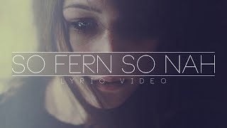 Ced - "SO FERN SO NAH" [Liebeslied] -Lyric Video