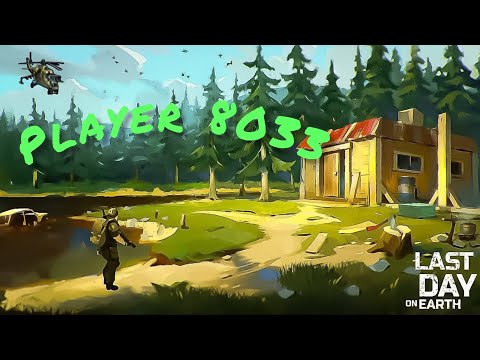 Raid base Player 8033 - Last day on Earth