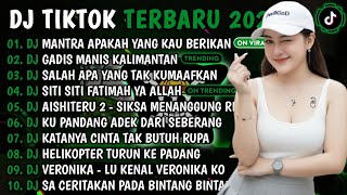 Download lagu DJ TIKTOK TERBARU 2026 || DJ MANTRA APAKAH YANG KAU BERIKAN🎵DJ GADIS MANIS KALIMANTAN🎵FULL ALBUM mp3
