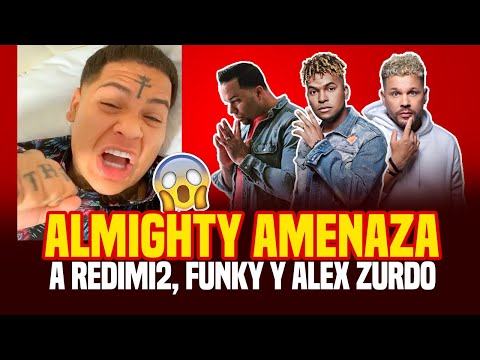 ALMIGHTY gets angry and threatens REDIMI2, FUNKY and ALEX ZURDO | He offends EL SICA for removing...