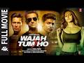 Wajah Tum Ho 4K Full Movie Sharman Joshi Gurmeet Choudhary Sana Khan Rajniesh Duggall