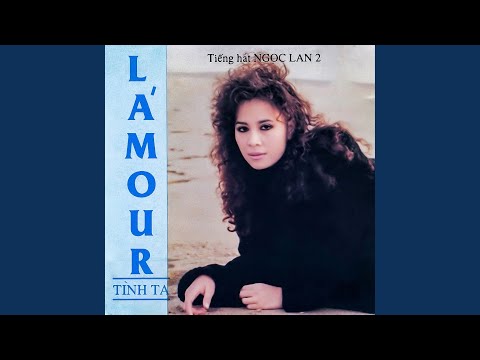 Chàng (Lui) - Ngọc Lan