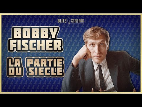 LA PLUS BELLE PARTIE D’ÉCHECS de Bobby FISCHER 