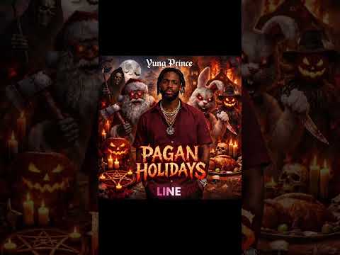 Yung Prince  “PAGAN HOLIDAYS”