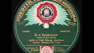 Valdemar Eiberg's Jazz-Band - In A Little Rendez-vous - 1925