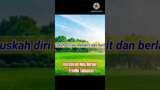 Download lagu FREDIE TAMAELA - HARUSKAH AKU BERLARI | #tembangkenanganterpopuler #musikindonesia #music mp3