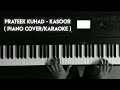 PRATEEK KUHAD - KASOOR - PIANO COVER/KARAOKE