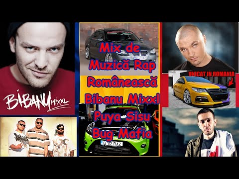 Romanian Rap Music Mix - Mix de Muzică Rap Românească Bibanu Mixxl Puya Sisu BUG Mafia