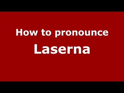 How to pronounce Laserna (Colombian Spanish/Colombia)  - PronounceNames.com