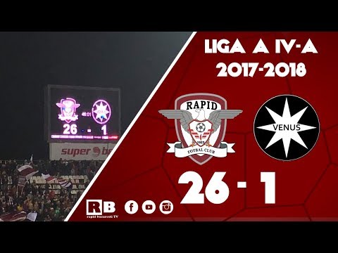 Academia Rapid-Venus Bucuresti 26-1 (Liga a IV-a 2017-2018)
