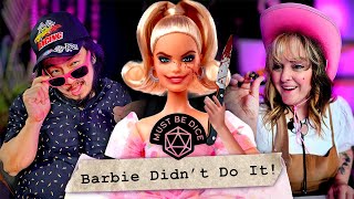 Nice Kens Finish Last? - Barbie RPG Series Ep 2 | Must Be Dice (feat. Freddie Wong)