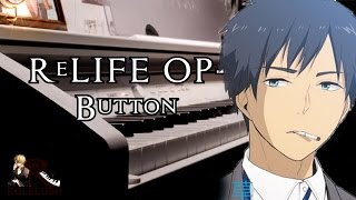 ReLIFE OP-Button (Full) 【Rolelush】【piano】