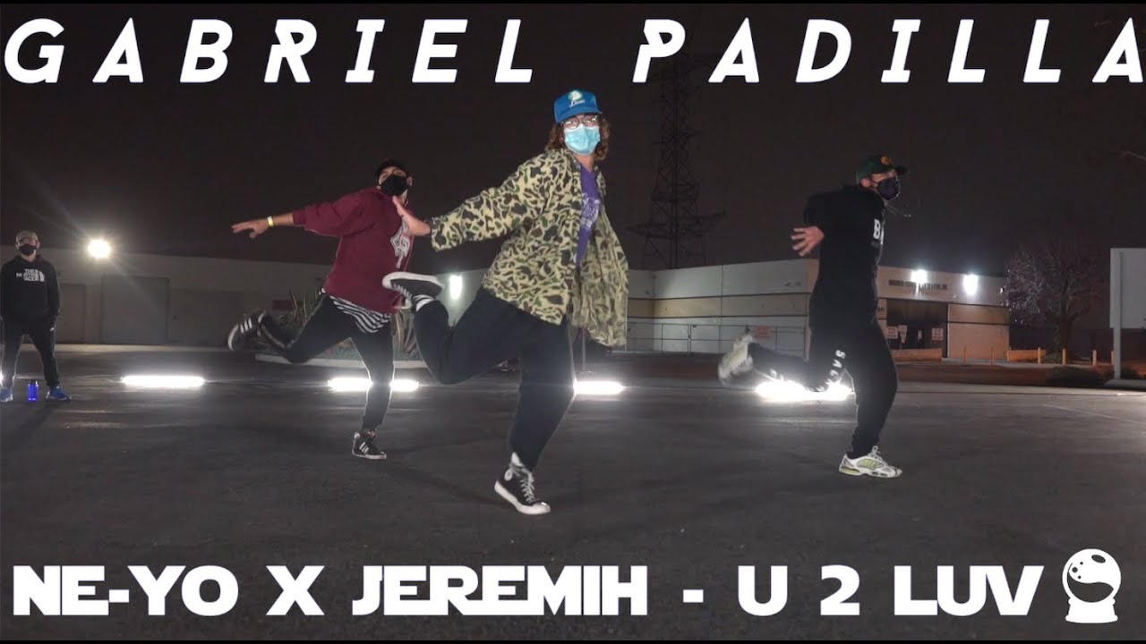 Gabriel Padilla Choreography | Ne-Yo X Jeremih - U 2 Luv - YouTube