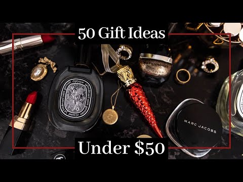 50 Gifts Under $50 | Affordable Holiday Gift Ideas