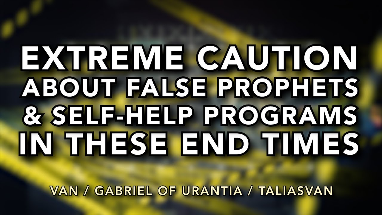 GCCA Youtube Video: Extreme Caution About False Prophets & Self-Help Programs In These End Times