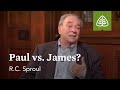 Paul Vs James Justified By Faith Alone With R C Sproul