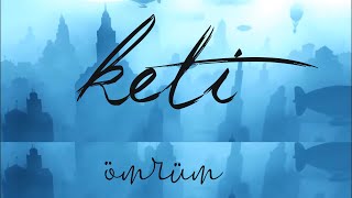 keti - Ömrüm
