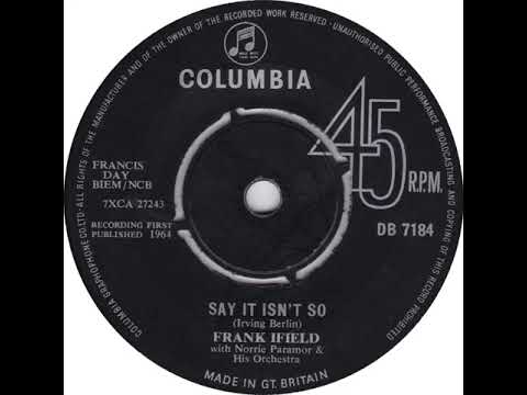 UK New Entry 1964 (4b) Frank Ifield - Say It Isn't So