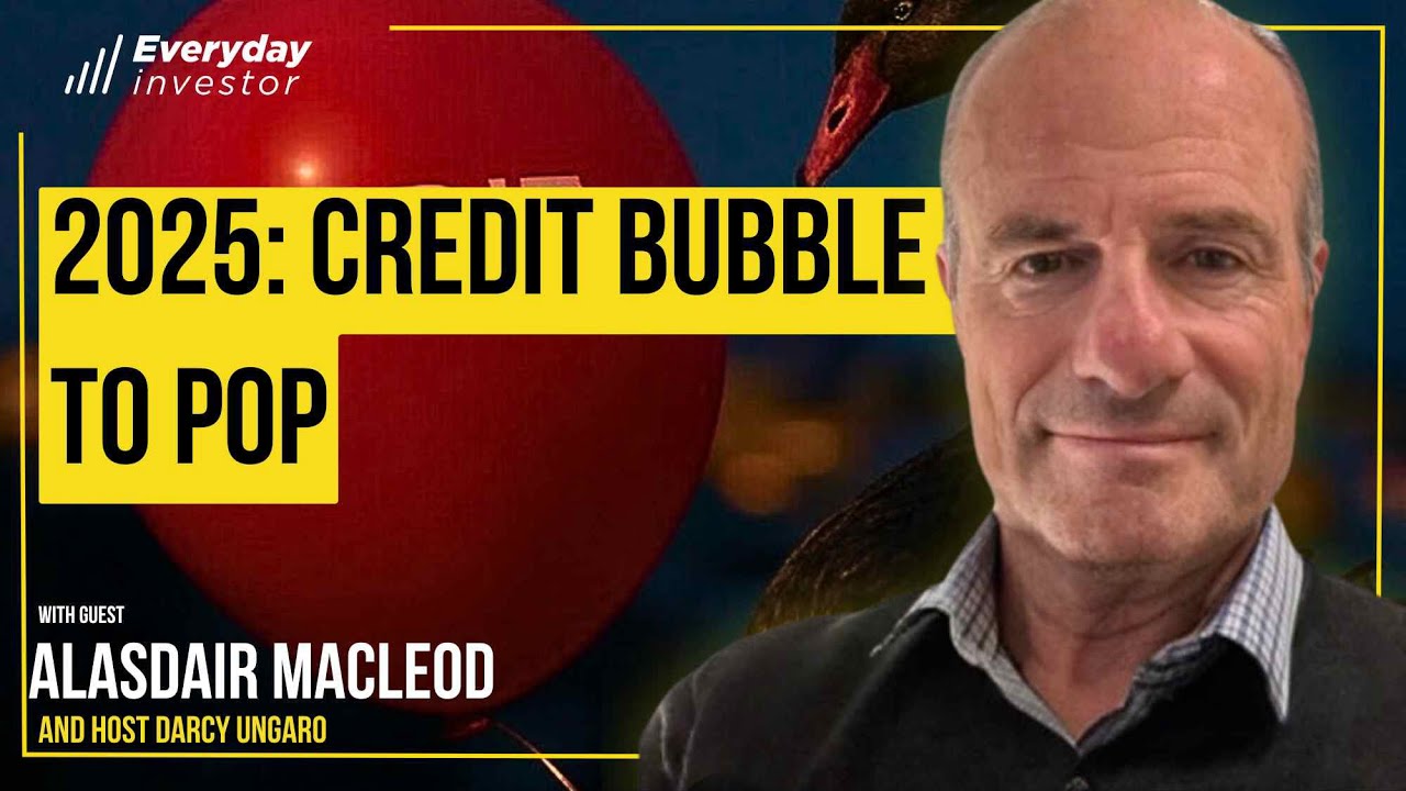 '25: Credit Crisis in 3, 2….1…….Alasdair Macleod