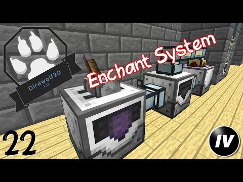 Direwolf20 1.12 - Ep 22 - Enchant All The Things!